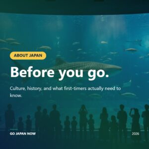 About Japan: Culture, History What to Expect as a First-Time Visitor | Go Japan Now