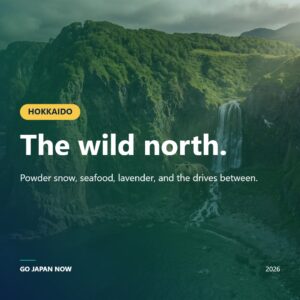 Things to Do in Hokkaido 2026 — Japan s Wild North Complete Guide