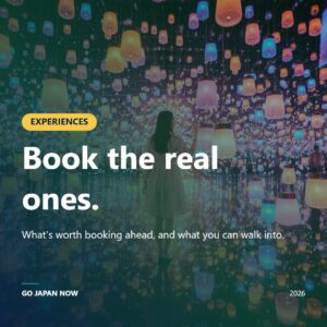 Cultural Experiences Japan 2026 — Kimono, teamLab Food Tours