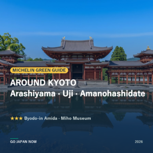 Michelin Green Guide around Kyoto starred sights 2026