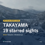 Michelin Green Guide Takayama and Shirakawago starred sights 2026
