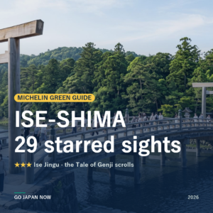 Michelin Green Guide Nagoya and Ise-Shima starred sights 2026
